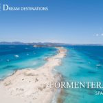 DREAM DESTINATIONS : FORMENTERA, SPAIN | Arthaud Yachting